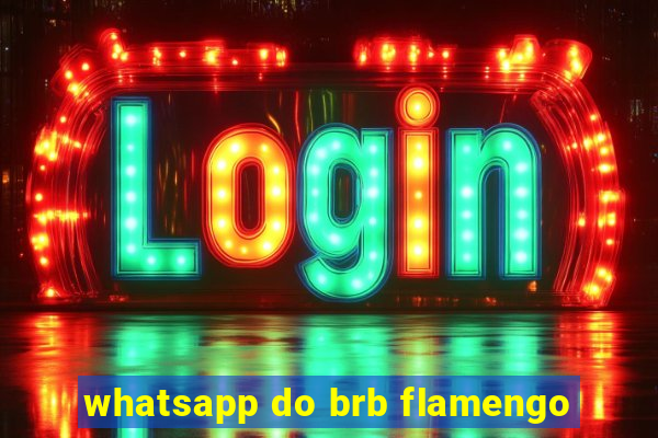 whatsapp do brb flamengo